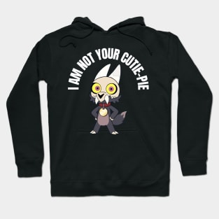 Owl king || I'm not your cutie-pie Hoodie